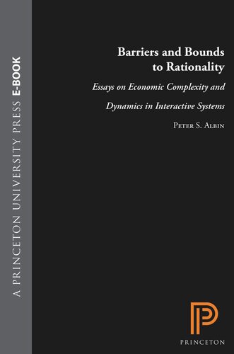 Barriers and Bounds to Rationality: Essays on Economic Complexity and Dynamics in Interactive Systems