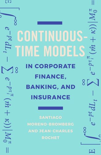 Continuous-Time Models in Corporate Finance, Banking, and Insurance: A User's Guide