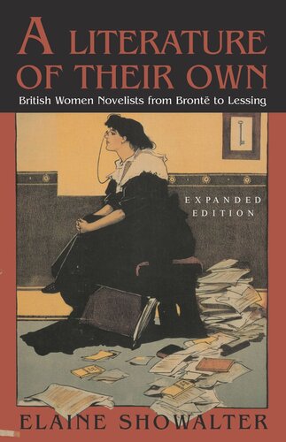 A Literature of Their Own: British Women Novelists from Bronte to Lessing
