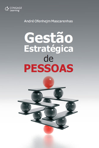 Gestão estratégica de pessoas: Evolução, teoria e crítica