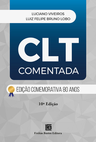 CLT Comentada: Edição Comemorativa 80 anos