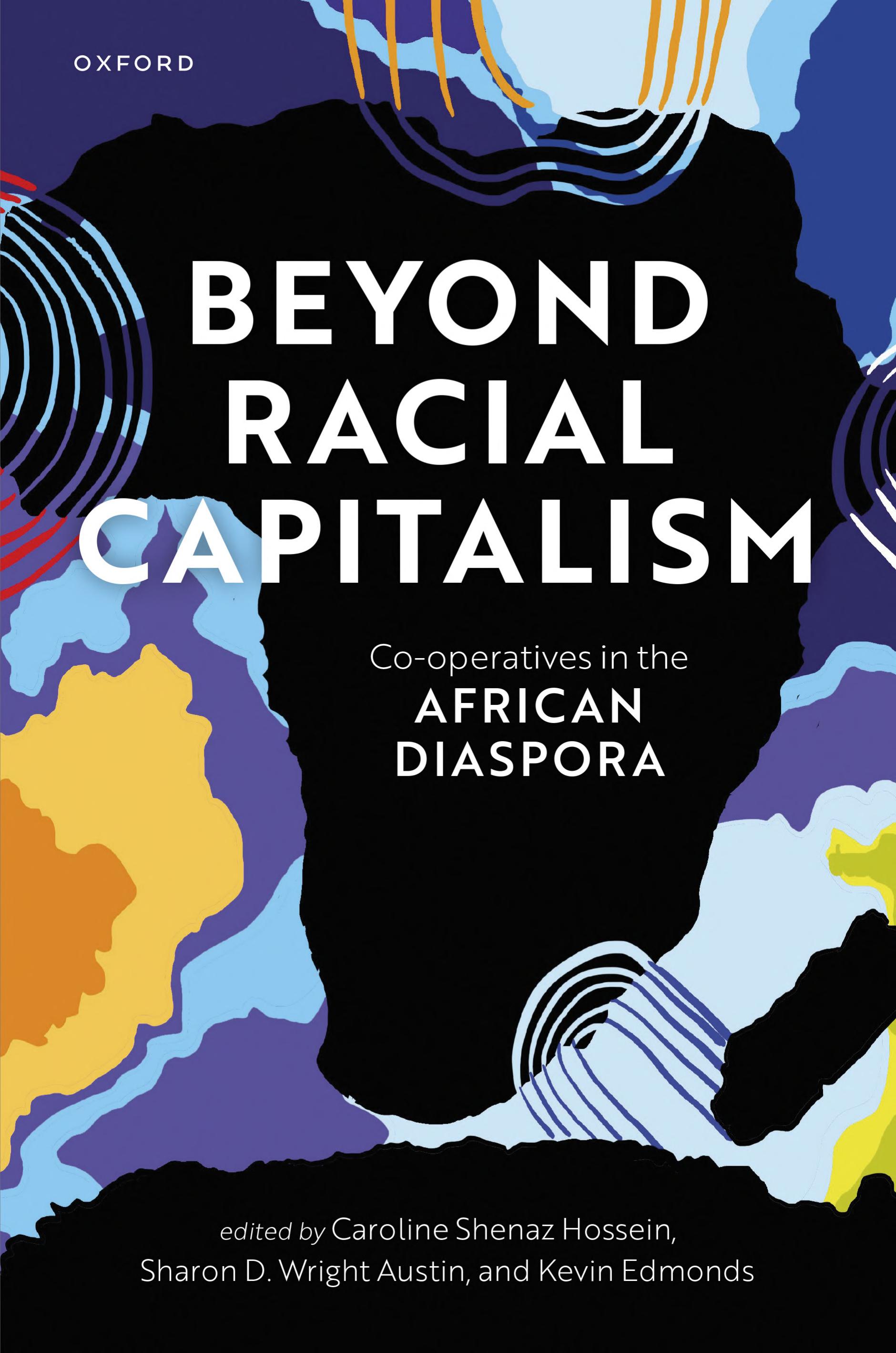 Beyond Racial Capitalism: Co-Operatives in the African Diaspora