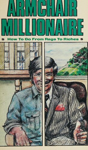 Armchair Millionaire: How To Go From Rags To Riches