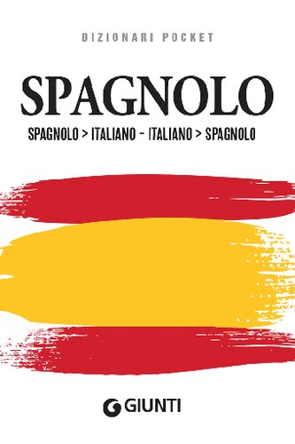 Dizionario spagnolo-italiano italiano-spagnolo