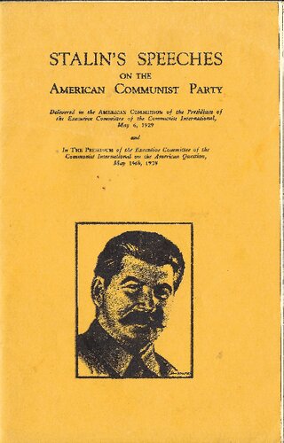 Stalin's Speeches on the American Communist Party