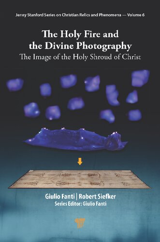 The Holy Fire and the Divine Photography: The Image of the Holy Shroud of Christ