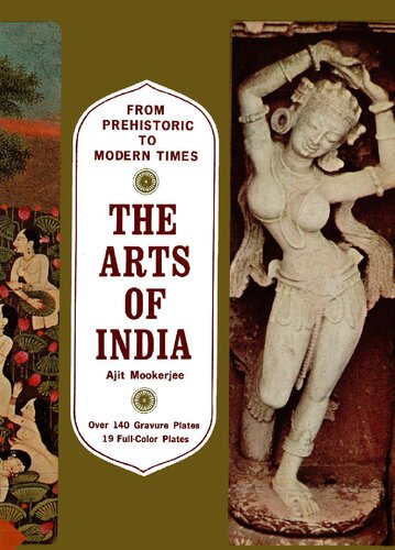 Arts of India : From Prehistoric to Modern Times