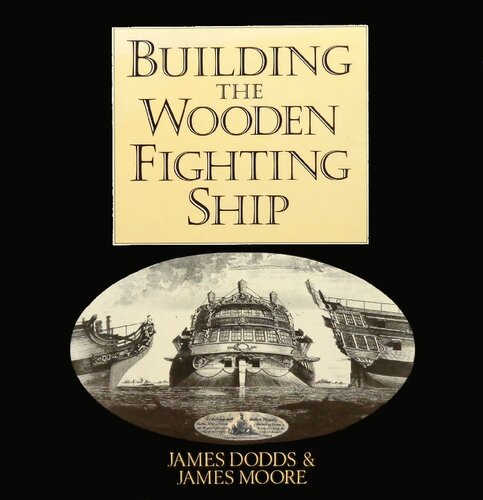 Building the Wooden Fighting Ship