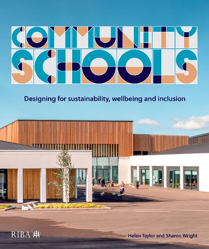 Community Schools: Designing for sustainability, wellbeing and inclusion