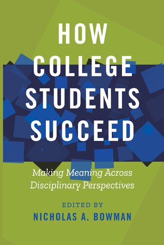 How College Students Succeed: Making Meaning Across Disciplinary Perspectives