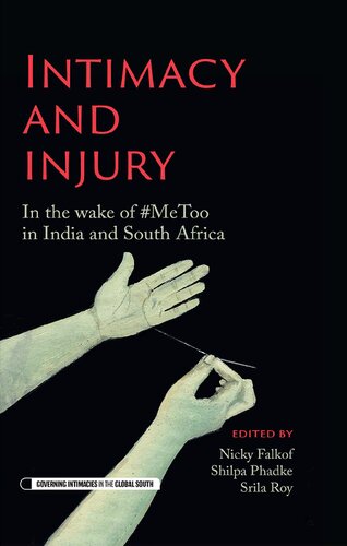 Intimacy and Injury: In the Wake of #MeToo in India and South Africa