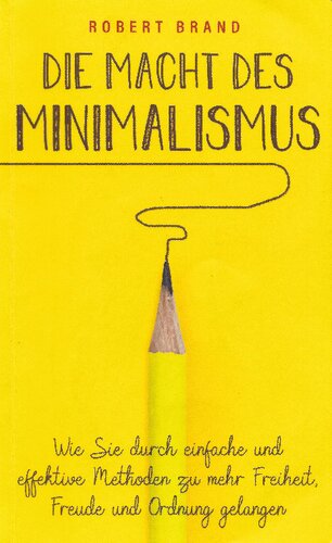 Die Macht des Minimalismus