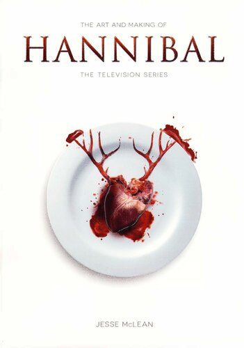 The Art and Making of Hannibal the TV Series: The Television Series