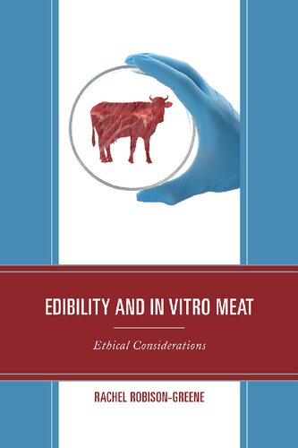 Edibility and In Vitro Meat: Ethical Considerations