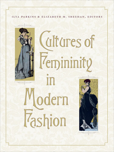Cultures of Femininity in Modern Fashion