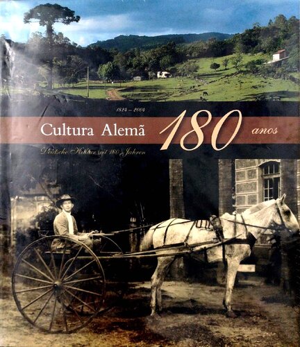Cultura Alemã - 180 anos (1824-2004)