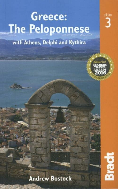 Greece: The Peloponnese: with Athens, Delphi and Kythira (Bradt Travel Guides)