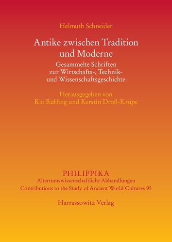 Antike zwischen Tradition und Moderne: Gesammelte Schriften zur Wirtschafts-, Technik- und Wissenschaftsgeschichte