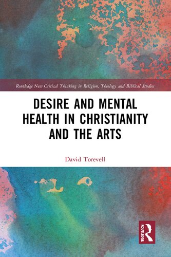 Desire and Mental Health in Christianity and the Arts