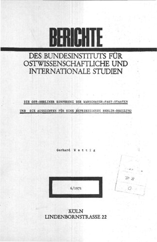 Die Ost-Berliner Konferenz der Warschauer-Pakt-Staaten und die Aussichten für eine befriedigende Berlin-Lösung