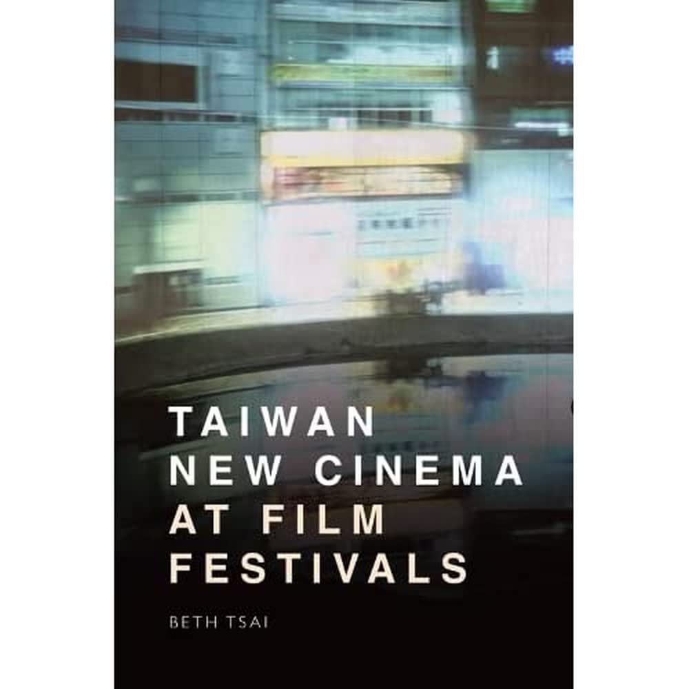 Taiwan New Cinema at Film Festivals