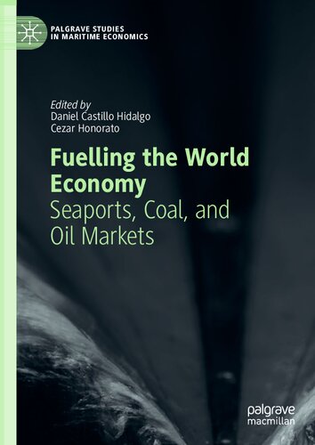 Fuelling the World Economy: Seaports, Coal, and Oil Markets