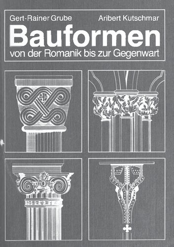 Bauformen von der Romanik bis zur Gegenwart: Ein Bildhandbuch