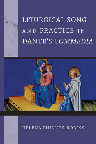 Liturgical Song and Practice in Dante's 