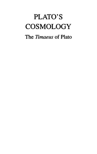Plato's Cosmology: The Timaeus of Plato