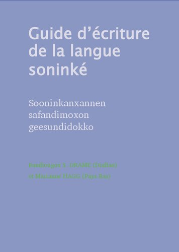 Guide d’écriture de la langue Soninké (Sooninkanxannen safandimoxon geesundidokko)