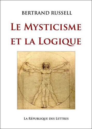 Le Mysticisme et la Logique: Platon, Socrate, Héraclite, Parménide, Hegel, Bergson