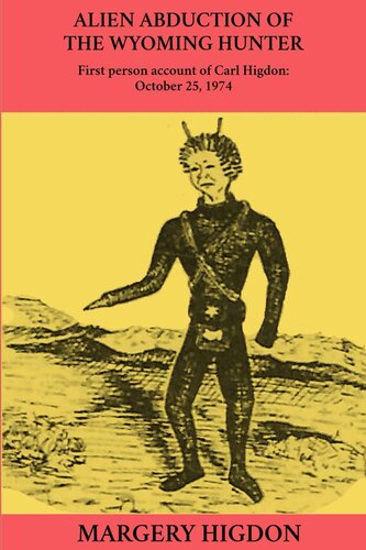 Alien Abduction of The Wyoming Hunter