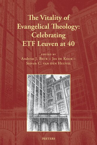 The Vitality of Evangelical Theology: Celebrating Etf Leuven at 40 (Christian Perspectives on Leadership and Social Ethics, 8)