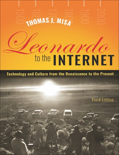 Leonardo to the Internet: Technology and Culture from the Renaissance to the Present