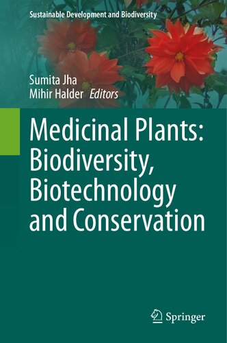 Medicinal Plants: Biodiversity, Biotechnology and Conservation