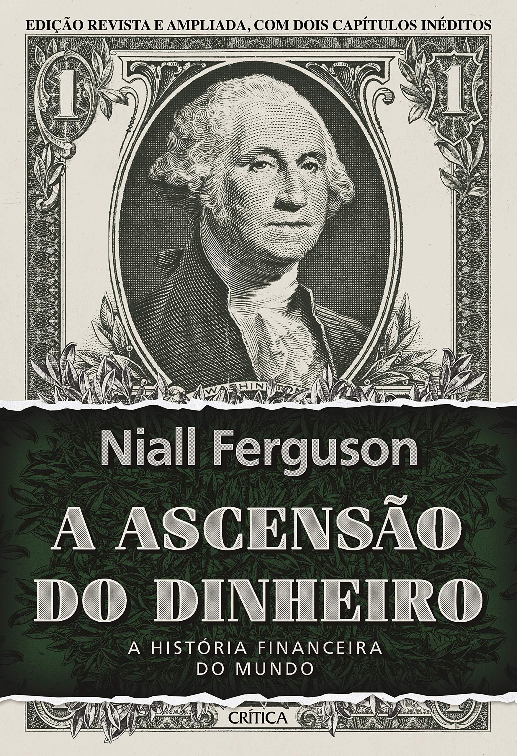 A ascensão do dinheiro: A história financeira do mundo - 3ª Edição