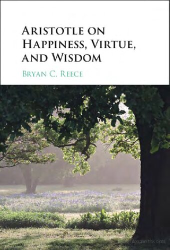 Aristotle on Happiness, Virtue, and Wisdom