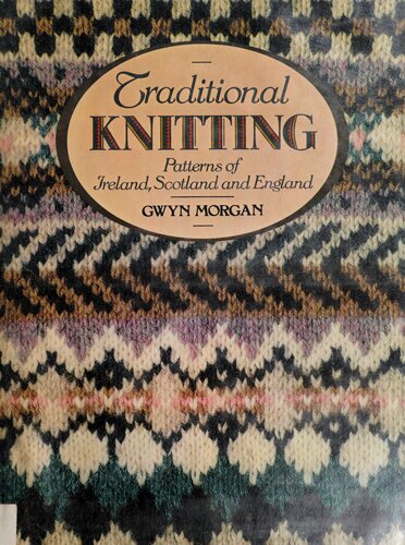 Traditional Knitting Patterns of Ireland, Scotland and England
