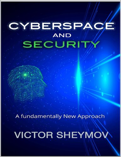 Cyberspace and Security: A fundamentally New Approach