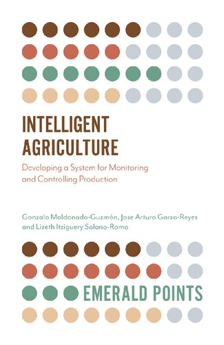 Intelligent Agriculture: Developing a System for Monitoring and Controlling Production (Emerald Points)