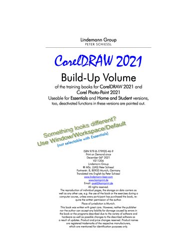 CorelDRAW 2021 Build-Up Volume with many integrated exercises: Build-Up Volume of the training books for CorelDRAW 2021 and Photo-Paint 2021, for Suite, Essentials and Home&Student