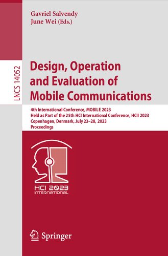 Design, Operation and Evaluation of Mobile Communications: 4th International Conference, MOBILE 2023 Held as Part of the 25th HCI International Conference, HCII 2023 Copenhagen, Denmark, July 23–28, 2023 Proceedings