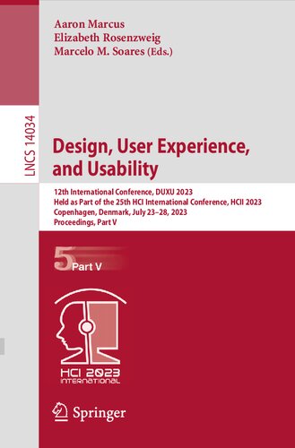 Design, User Experience, and Usability: 12th International Conference, DUXU 2023 Held as Part of the 25th HCI International Conference, HCII 2023 Copenhagen, Denmark, July 23–28, 2023 Proceedings, Part V
