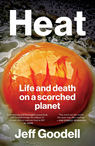 Heat: Life and Death on a Scorched Planet
