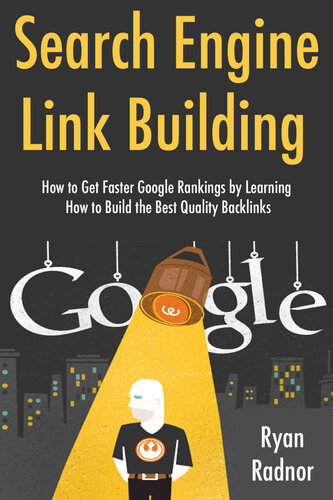 Search Engine Link Building (2017 Bundle): How to Get Faster Google Rankings by Learning How to Build the Best Quality Backlinks