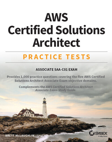 Aws Certified Solutions Architect Practice Tests: Associate Saa-C01 Exam