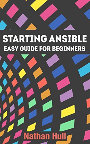 Starting Ansible: Easy guide for beginners