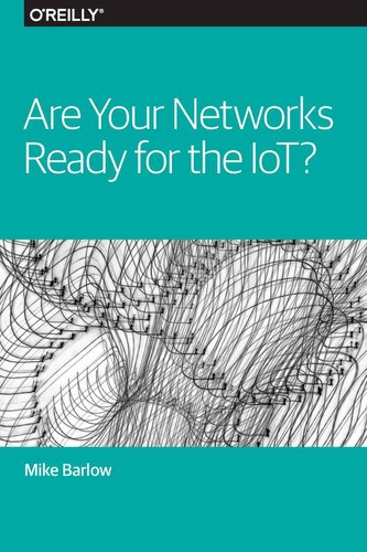 Are Your Networks Ready for the IoT?