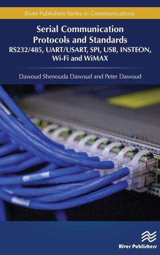Serial Communication Protocols and Standards (River Publishers Series in Communications)