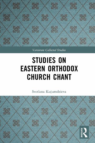 Studies on Eastern Orthodox Church Chant (Variorum Collected Studies)